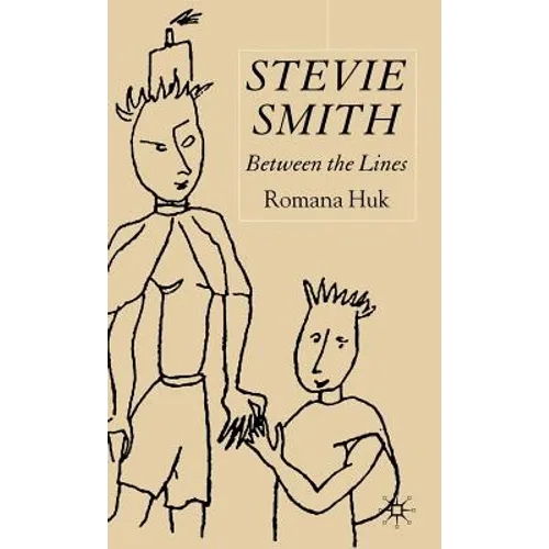 Stevie Smith: Between the Lines - Hardcover