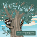 What the Raccoon Saw - Paperback