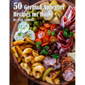 50 German Appetizer Recipes for Home - Paperback