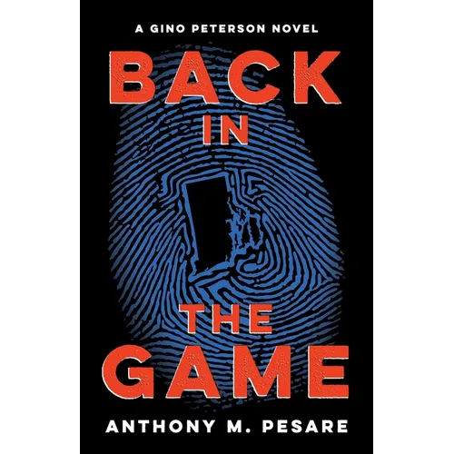 Back in the Game: A Gino Peterson Novel - Paperback