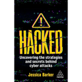 Hacked: The Secrets Behind Cyber Attacks - Paperback