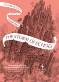 The Storm of Echoes: Book Four of the Mirror Visitor Quartet - Hardcover