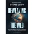 Reweaving the Web - Paperback