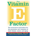 The Vitamin E Factor: The Miraculous Antioxidant for the Prevention and Treatment of Heart Disease, Cancer, and Aging - Paperback