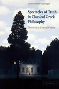 Spectacles of Truth in Classical Greek Philosophy: Theoria in Its Cultural Context - Paperback