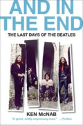 And in the End: The Last Days of the Beatles - Paperback