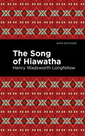 The Song of Hiawatha - Paperback