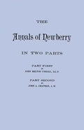 Annals of Newberry [South Carolina]. in Two Parts [Bound in One Volume] - Paperback