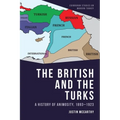 The British and the Turks: A History of Animosity, 1893-1923 - Paperback