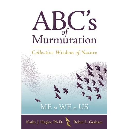 ABC's of Murmuration: Collective Wisdom of Nature - Paperback