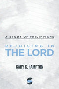 Rejoicing in the Lord: A Study of Philippians - Paperback