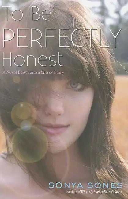 To Be Perfectly Honest: A Novel Based on an Untrue Story - Paperback