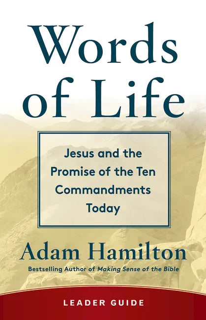 Words of Life Leader Guide: Jesus and the Promise of the Ten Commandments Today - Paperback