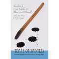 Years of Sadness: Autobiographical Writings of Wang Anyi - Hardcover