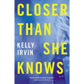 Closer Than She Knows Softcover - Paperback