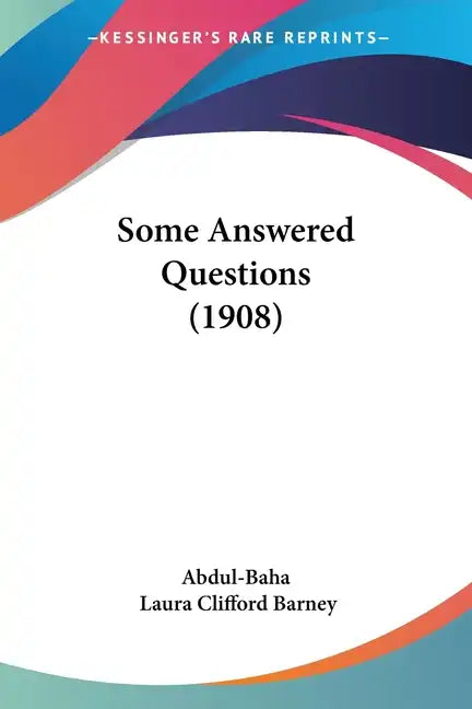 Some Answered Questions (1908) - Paperback
