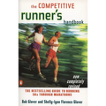 The Competitive Runner's Handbook: The Bestselling Guide to Running 5ks Through Marathons - Paperback