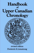 Handbook of Upper Canadian Chronology: Revised Edition - Paperback
