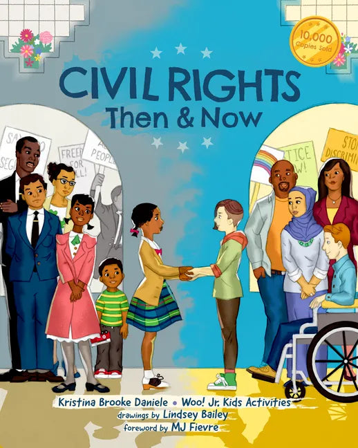 Civil Rights Then and Now: A Timeline of Past and Present Social Justice Issues in America (Black History Book for Kids) - Paperback