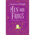 Men Are Frogs: A Magical Romance with Humor and Heart - Paperback