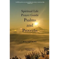 Psalms and Proverbs: A Spiritual Life Study Guide - Paperback