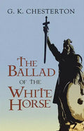 The Ballad of the White Horse - Paperback