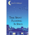 Time Spent Floating In Space - Paperback