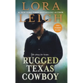 Rugged Texas Cowboy: Two Stories in One: Cowboy and the Captive, Cowboy and the Thief - Paperback