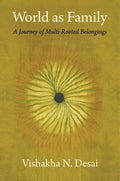 World as Family: A Journey of Multi-Rooted Belongings - Paperback