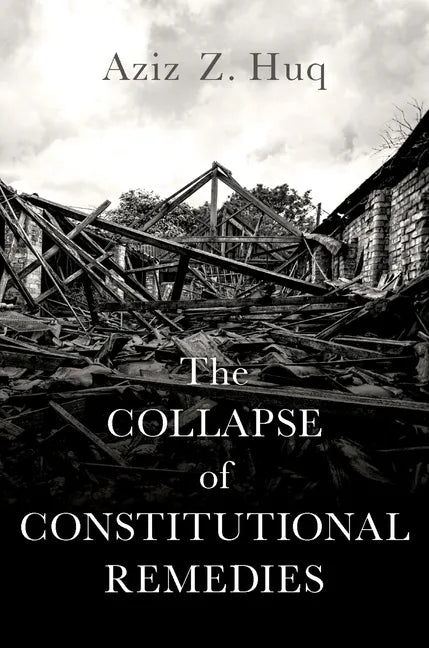 The Collapse of Constitutional Remedies - Hardcover