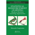 Statistical Reinforcement Learning: Modern Machine Learning Approaches - Hardcover