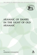 The Aramaic of Daniel in the Light of Old Aramaic - Paperback