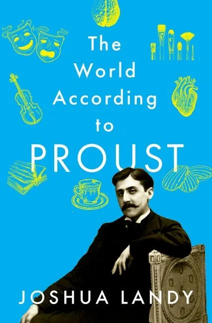 The World According to Proust - Hardcover