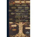 Foster Family History and Genealogy and Other Families Related Thereto / as Compiled by E.T. Randle. - Hardcover