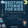 Bedtime Stories for Kids: Welcome to the Magical Meadow Adventures with Tim and His Animal's Friends! A Collection of Fairy Tales and Short Stor - Paperback