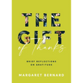 The Gift of Thanks: Brief Reflections on Gratitude - Paperback