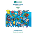 BABADADA, Australian English - Pulaar, visual dictionary - ɗowitorde nataande: Australian English - Pulaar, visual dictionary - Paperback