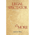 Legal Spectator & More - Hardcover