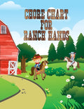 Chore Chart For Ranch Hands: Kids Weekly Chore Chart Tracker - Paperback