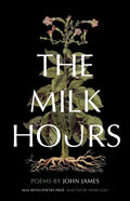 The Milk Hours: Poems - Paperback