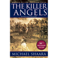 The Killer Angels: The Classic Novel of the Civil War - Hardcover