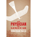 The Physician of Sanlúcar - Paperback