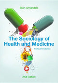 The Sociology of Health and Medicine: A Critical Introduction - Paperback