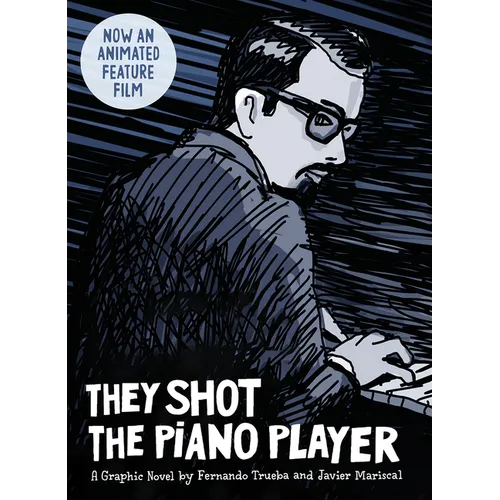 They Shot the Piano Player: A Graphic Novel - Hardcover