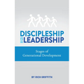 Discipleship Is Leadership: Stages of Generational Development - Paperback