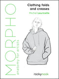 Morpho: Clothing Folds and Creases: Anatomy for Artists - Paperback