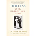 Timeless: Love, Morgenthau, and Me - Paperback