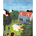 Stopping at Every Lemonade Stand: How to Create a Culture That Cares for Kids - Paperback