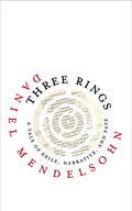 Three Rings: A Tale of Exile, Narrative, and Fate - Hardcover