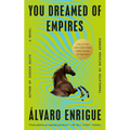 You Dreamed of Empires - Paperback